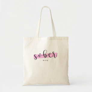 Tote Bag Sober Mom - Rester Sober toxicomanie