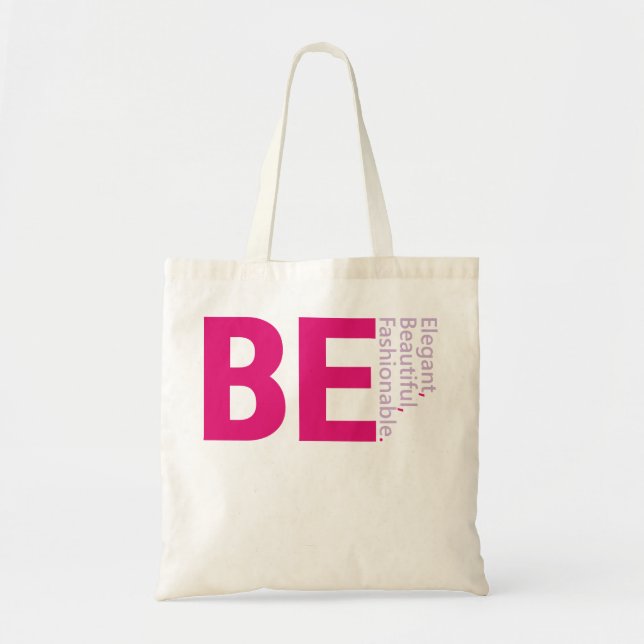 Tote Bag Sois belle (Devant)