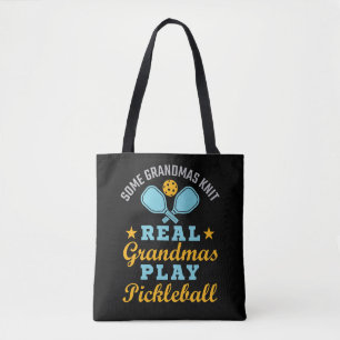 Tote Bag Some Grandmas Knit Real Grandmas Play Pickleball