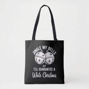 Tote Bag Sonnez mes cloches et je garantirai un Noël blanc
