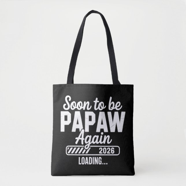 Tote Bag Soon to be Papaw again est. 2026 Future New Dad  (Devant)