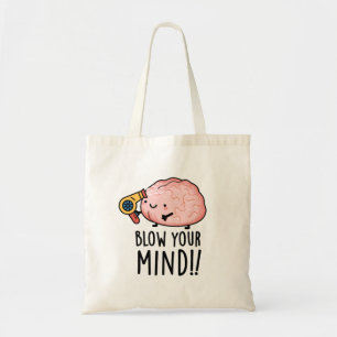 Tote Bag Souffle ton de cerveau drôle