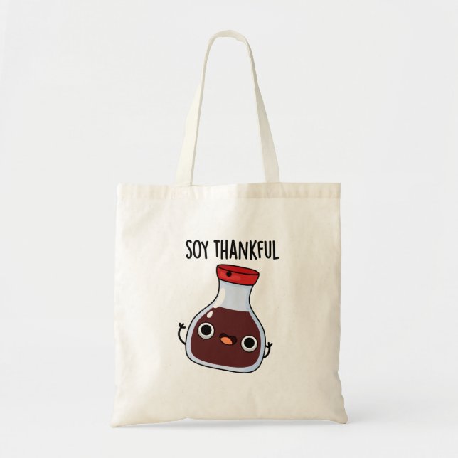 Tote Bag Soy Thankful Funny Soy Sauce Pun (Devant)