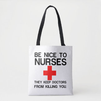 TOTE BAG SOYEZ BON POUR LES INFIRMIÈRES QU'ILS GARDENT LES
