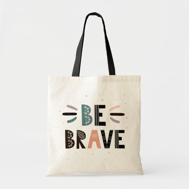 Tote Bag Soyez courageux (Devant)