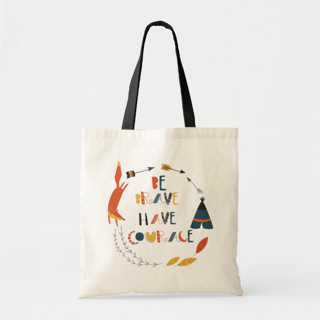 Tote Bag Soyez courageux Ayez Courage Fox (Devant)
