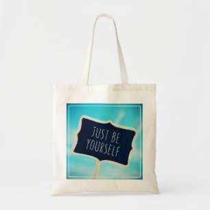 Tote Bag Soyez juste vous-même