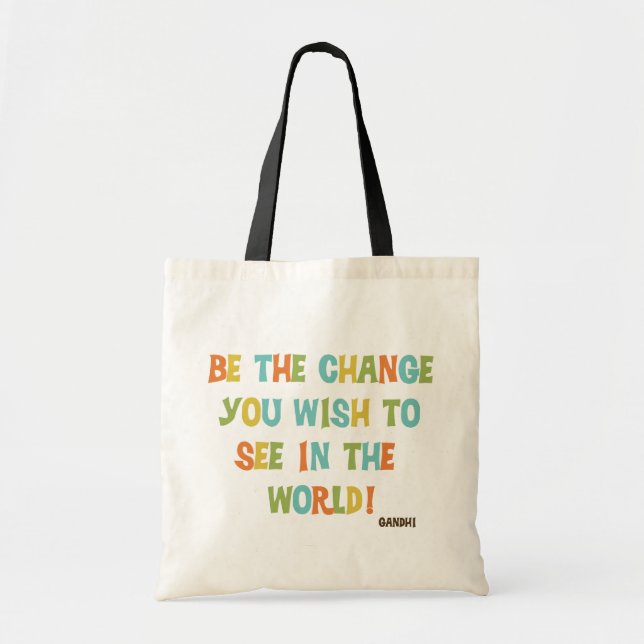 Tote Bag Soyez Le Changement Que Vous Souhaitez Voir (Devant)
