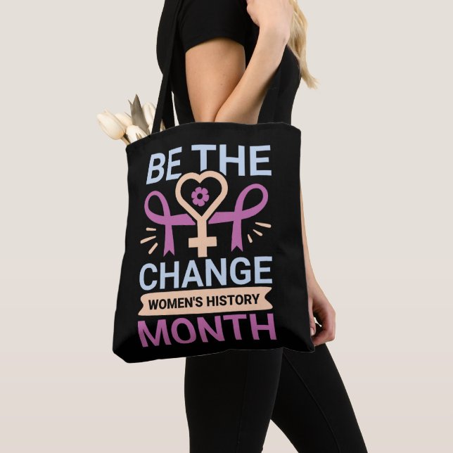 Tote Bag Soyez le Mois de l'histoire des femmes (De près)