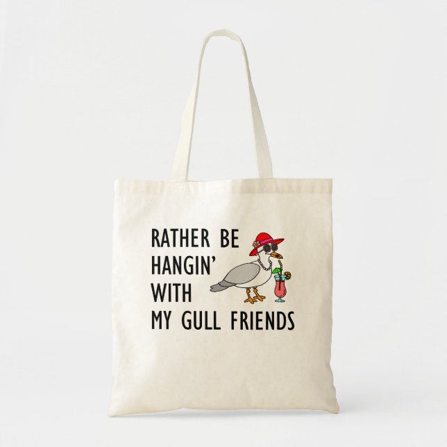 Tote Bag Soyez plutôt Hangin avec mes amis de mouette (Devant)