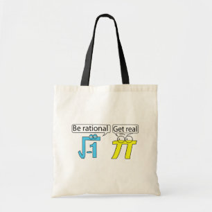 Tote Bag Soyez Rationnel ! Réel !