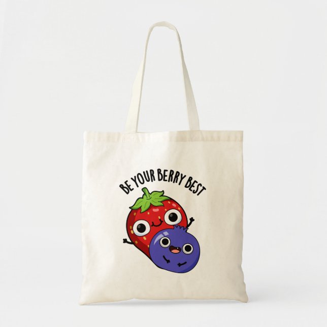 Tote Bag Soyez Votre Berry Meilleur Amusant Pun Fruit (Devant)