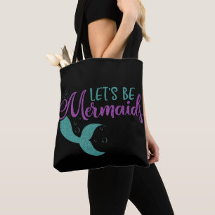 Tote Bag Soyons sirènes Purple Turquoise Parties scintillan
