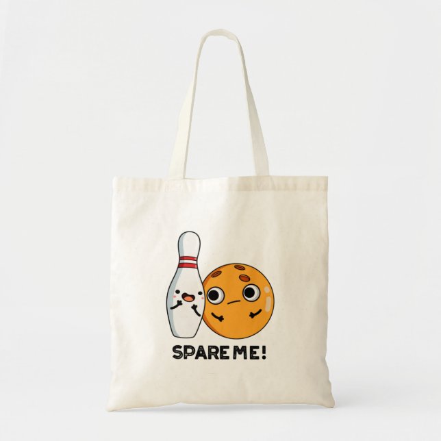 Tote Bag Spare Me Funny Sports Bowling Pun (Devant)