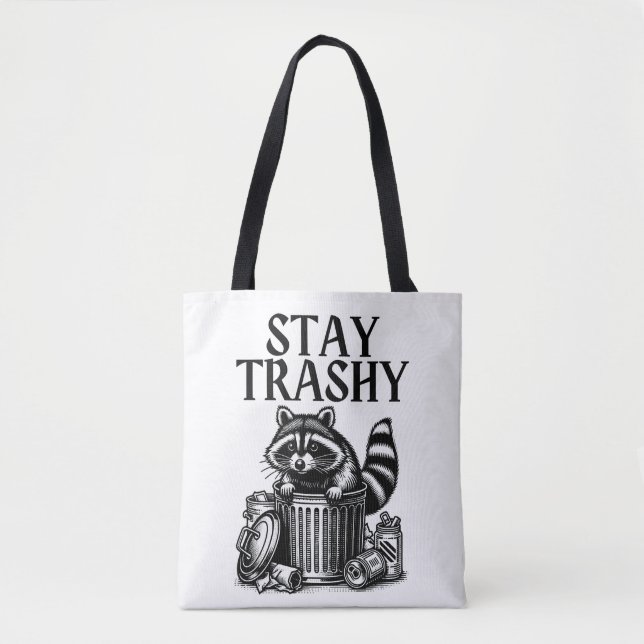 Tote Bag Stay Trashy Raccoon (Devant)