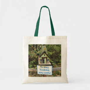 Tote Bag Stay Youthful, Stay Useful, Funny Sign