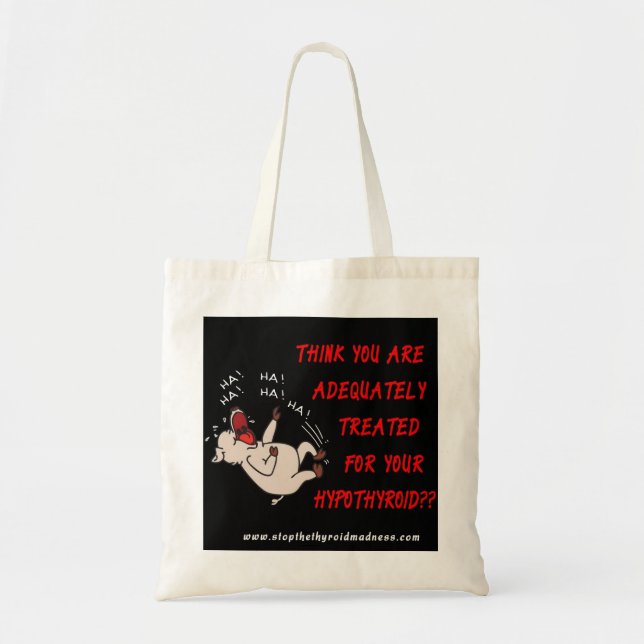 TOTE BAG - Stop the Thyroid Madness (Front)