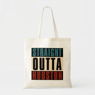 Tote Bag Stright Outta Houston Texas TX USA