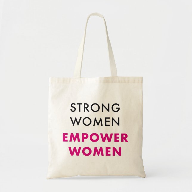 Tote Bag Strong Women Empower Women - Inspirational Tote (Devant)