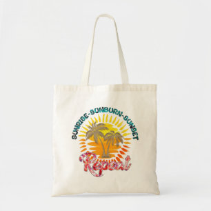 Tote Bag Sunrise-Sunburn-Sunset-Repeat Vacances d'été