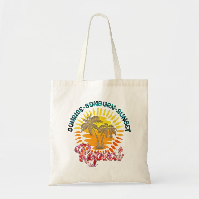 Tote Bag Sunrise-Sunburn-Sunset-Repeat | Vacances d'été (Devant)