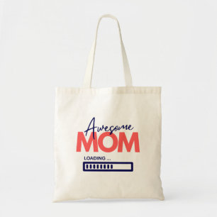 Tote Bag Super Maman Chargement de maman pour être mère Cit