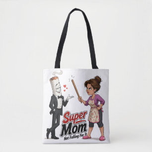 Tote Bag Super Maman Ne Tombe Pas Dans Le Piège