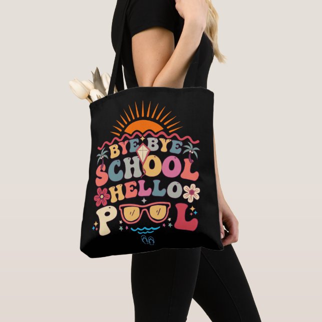 Tote Bag Super Retro Design Bye Bye School Hello Pool Cool (De près)