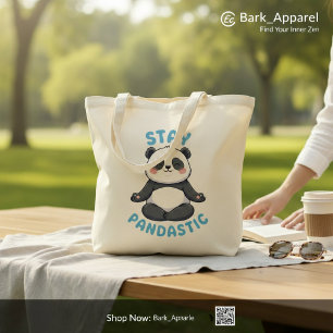 Tote Bag T-shirt Reste Pandastique, Méditation de Panda Drô