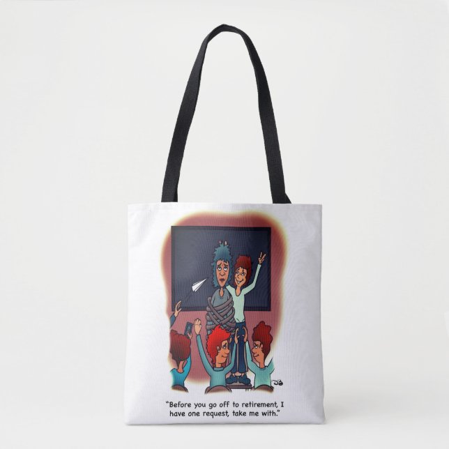 Tote Bag Take Me With Retirement (Devant)