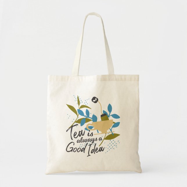 Tote Bag Tea is always a good idea (Devant)