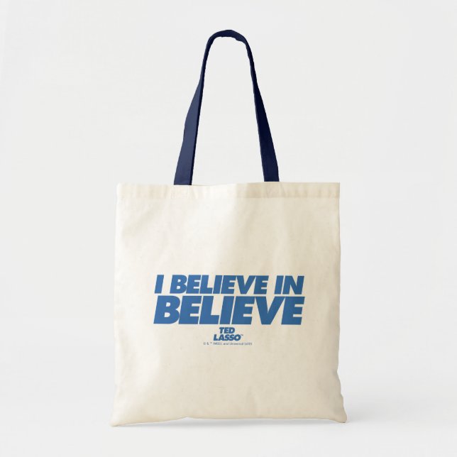 Tote Bag Ted Lasso | Je crois en la croyance (Devant)