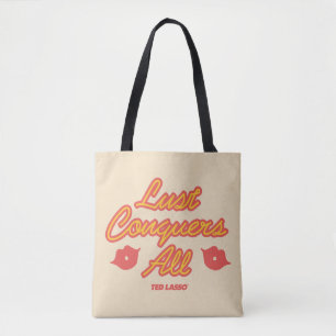 Tote Bag Ted Lasso   La convoitise conquiert tout