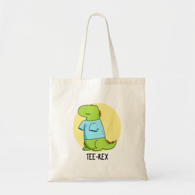 Tote Bag Tee Rex Funny TShirt TRex Dinosaur Pun (Devant)