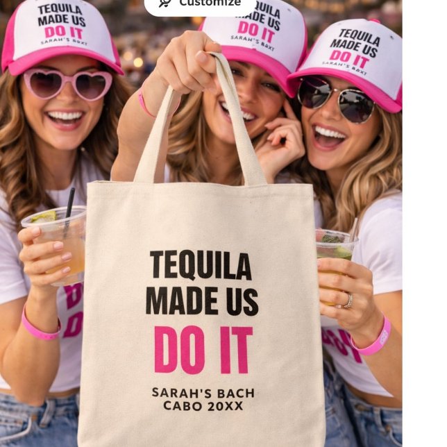 Tote Bag Tequila Made Us Do It | Bride Squad Drinking (Créateur téléchargé)