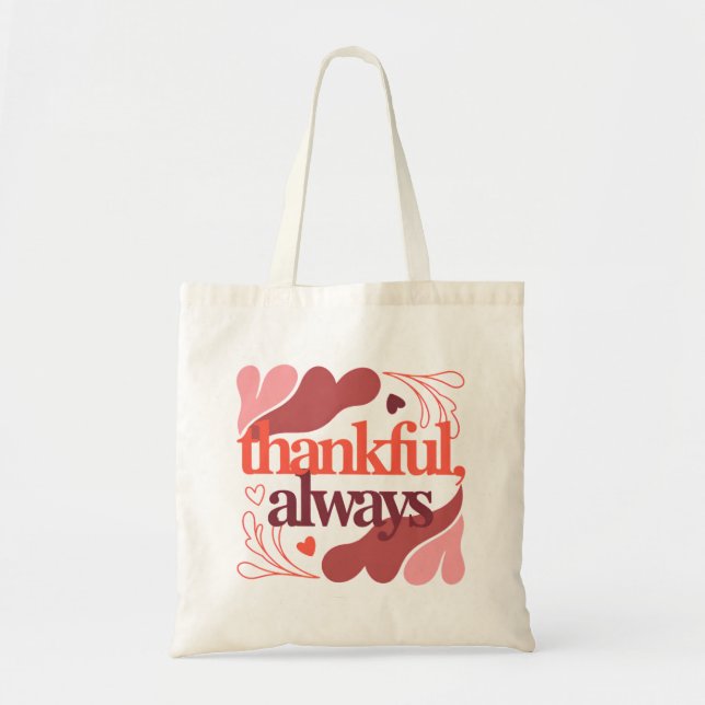 Tote Bag Thankful, Always – Valentine's Day Quote (Devant)