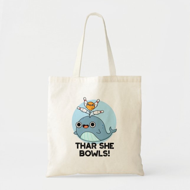 Tote Bag Thar She Bowls Funny Whale Bowling Pun (Devant)
