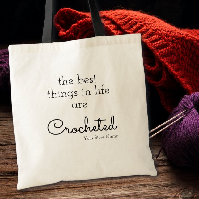 Tote Bag The Best Things In Life Are Crocheted Custom (Créateur téléchargé)