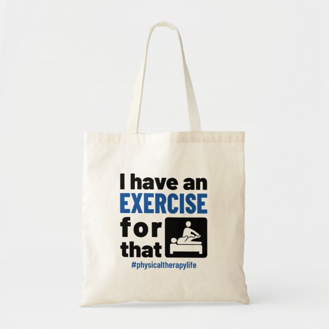 Tote Bag Thérapie physique J'ai un exercice pour cela (Devant)
