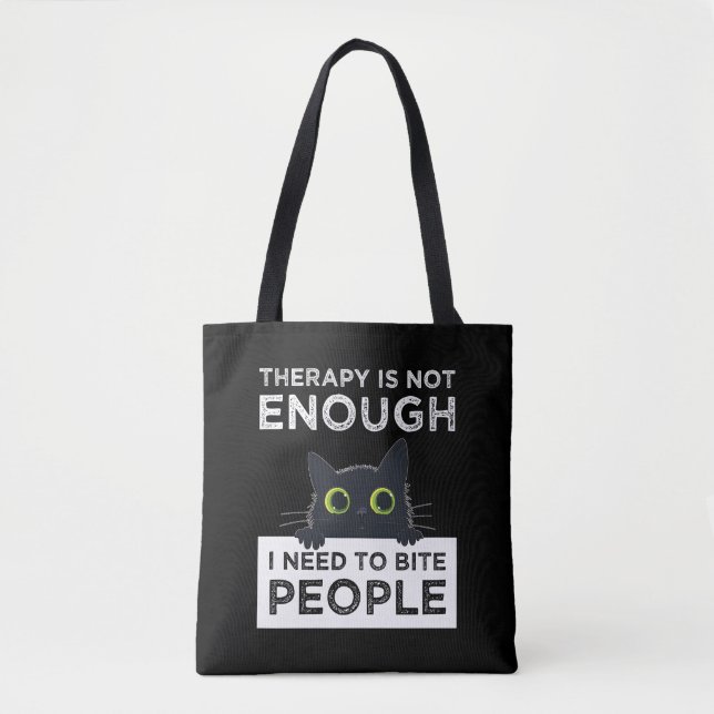 Tote Bag Therapy Is Not Enough - I Need To Bite People (Devant)