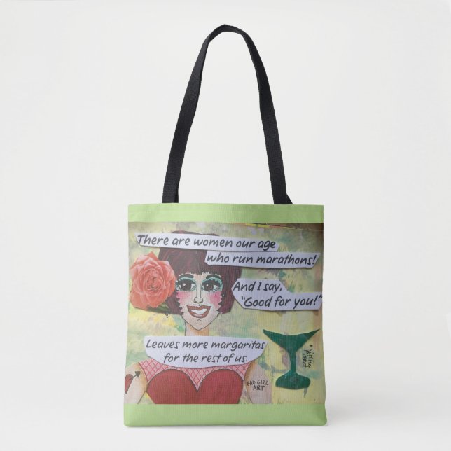 Tote bag- there are women our age whorun marathons bag (Front)