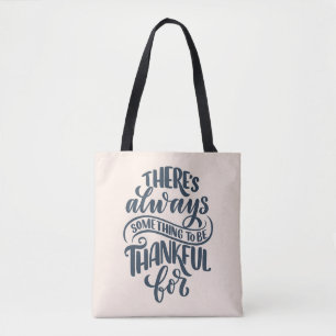 Tote Bag There's Always Something