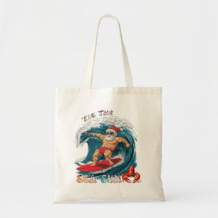 Tote Bag Tis The Sea-Sun - Surf Père Noël