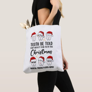Tote Bag TOOTH BE TOLD Dentaires Noël Floss-ophie