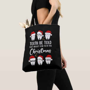 Tote Bag TOOTH BE TOLD Dental Noël Floss ophy