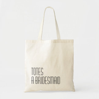 Tote Bag TOTES une demoiselle d'honneur