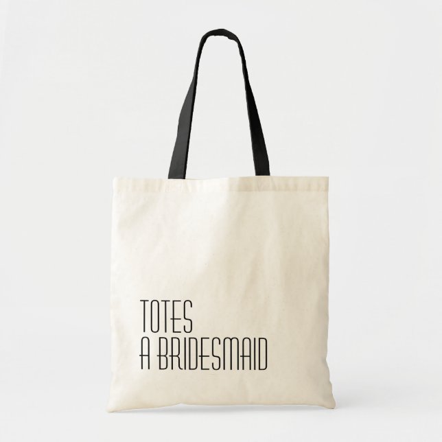 Tote Bag TOTES une demoiselle d'honneur (Devant)