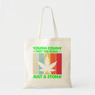 Tote Bag Toucher Pas La Rona Juste Une Stoner Pas Malade No