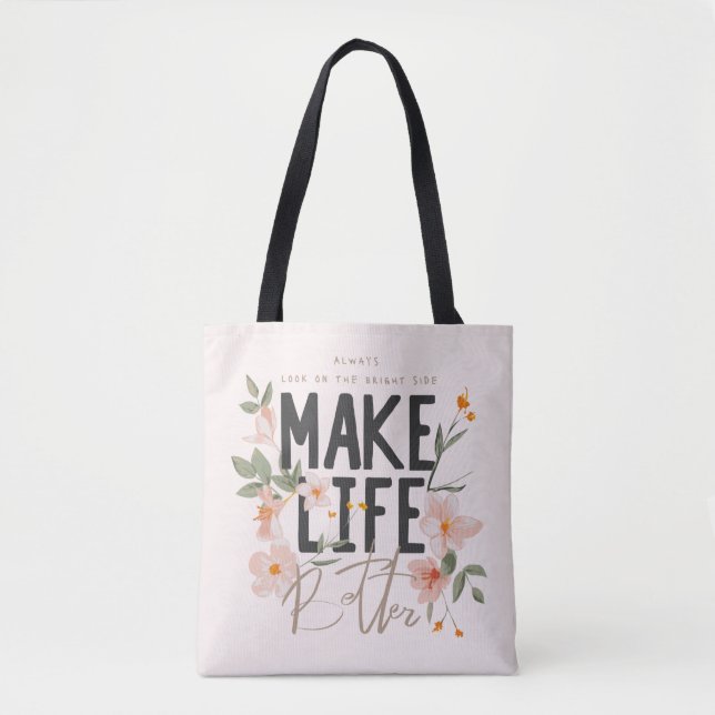 Tote Bag Toujours regarder du côté lumineux (Devant)