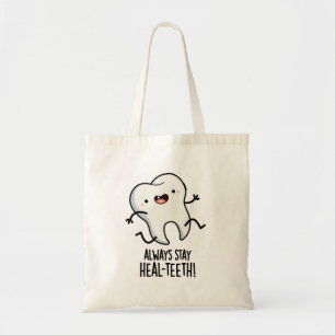 Tote Bag Toujours Rester Les dents de guérison Drôle Jeu de